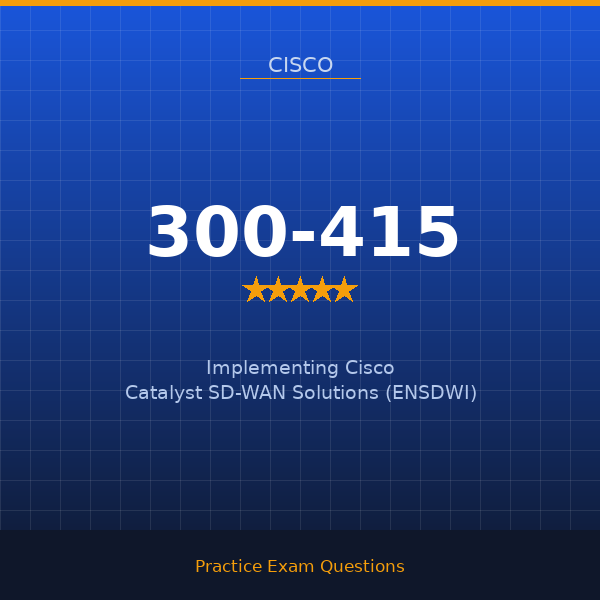 300-415 — Implementing Cisco Catalyst SD-WAN Solutions (ENSDWI)