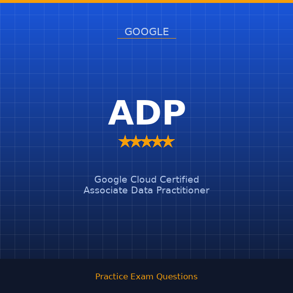 ADP — Google Cloud Certified Associate Data Practitioner