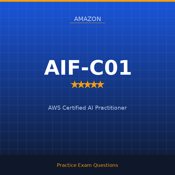 AIF-C01 — AWS Certified AI Practitioner