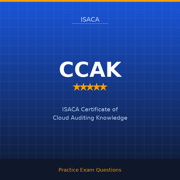 CCAK — ISACA Certificate of Cloud Auditing Knowledge