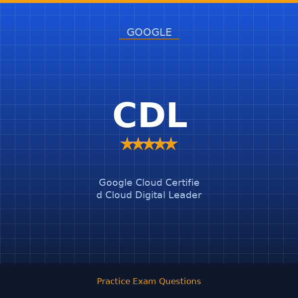 CDL — Google Cloud Certified Cloud Digital Leader