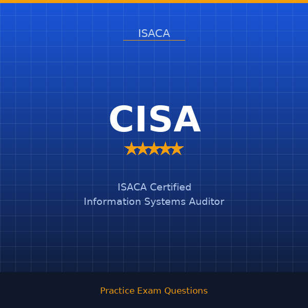 CISA — ISACA Certified Information Systems Auditor