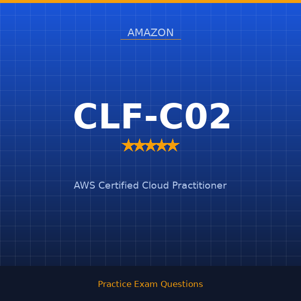 CLF-C02 — AWS Certified Cloud Practitioner