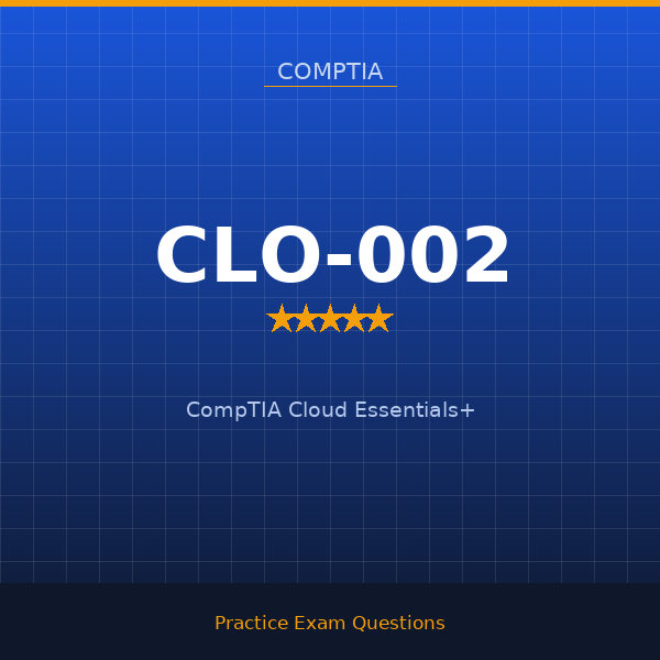 CLO-002 — CompTIA Cloud Essentials+