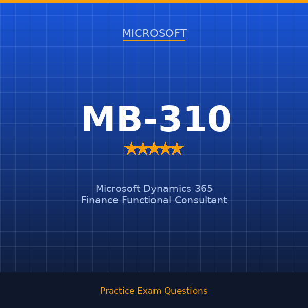 MB-310 — Microsoft Dynamics 365 Finance Functional Consultant