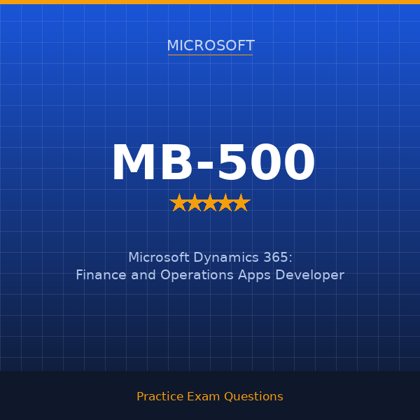MB-500 — Microsoft Dynamics 365: Finance and Operations Apps Developer