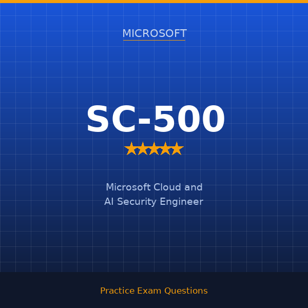 SC-500 — Microsoft Cloud and AI Security Engineer